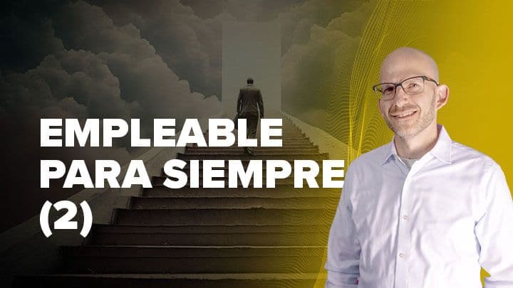 Empleable para siempre (2)