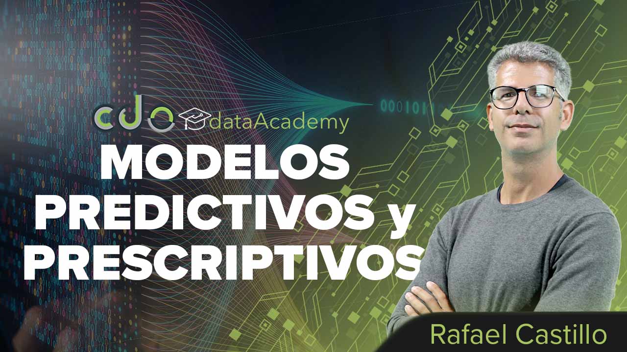 Modelos predictivos y prescriptivos de Rafael Castillo