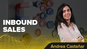 Curso ¿Curso qué son las Inbound Sales? / Andrea Castañar.