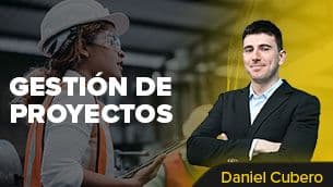 Metodologías de Gestión y Control de Proyectos. / Daniel Cubero